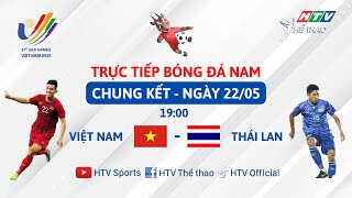 🔴 TRỰC TIẾP 6 : CHUNG KẾT BÓNG ĐÁ NAM  | VIỆT NAM - THÁI LAN | SEA GAMES 31 (22/5/2022)