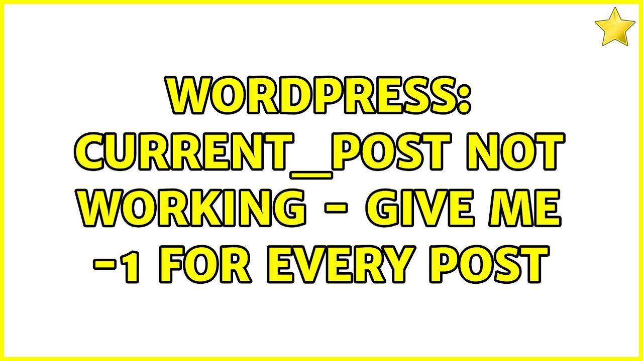 Wordpress Current post Not Working Give Me 1 For Every Post 2 wordpress-current-post-not-working-give-me-1-for-every-post-2