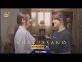 SharPasand Episode 39 | Promo | ARY Digital Drama