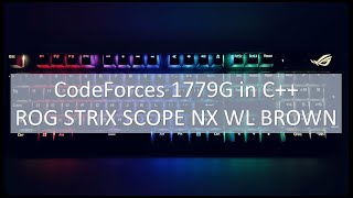 ASMR Coding, CodeForces 1779G in C++, ROG STRIX SCOPE NX WL, BROWN