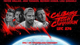 Calabasas Fight Companion: UFC 276 w/ Luke Rockhold, Trevor Wallace, Josh Thomson and Brendan Schaub
