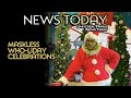 Maskless Who-liday Celebrations - UPNT NewsToday 11/20
