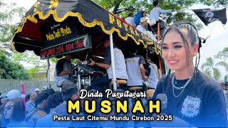 MUSNAH • DINDA PUSPITASARI • Putra Surti Muda • Pesta Laut Citemu Mundu Cirebon