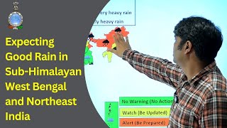 Expecting Good Rain in Sub-Himalayan West Bengal and Northeast India screenshot 2