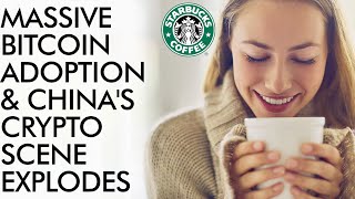 Massive Bitcoin Adoption & China's Crypto Scene Exploding