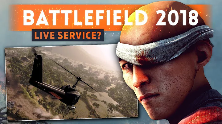 ► WILL BATTLEFIELD 2018 HAVE A LIVE SERVICE (FREE Content For All)? - Funded by Microtransactions? - DayDayNews