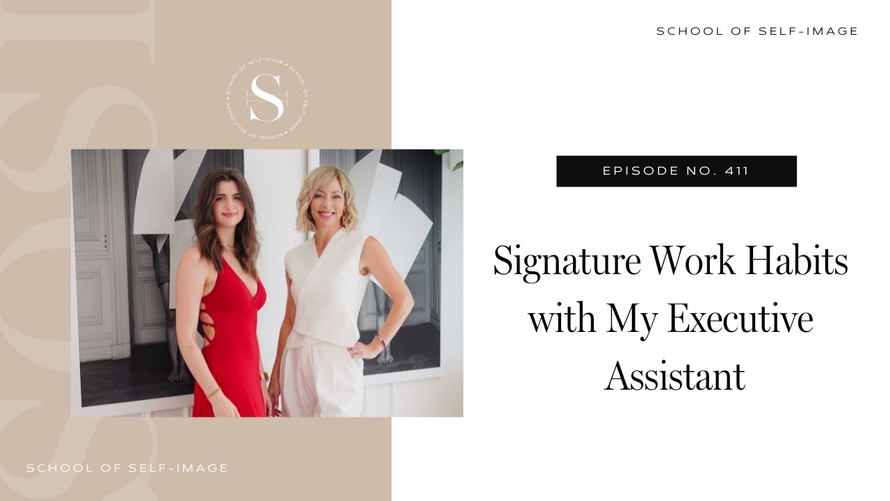 411: Signature Work Habits with Executive Assistant