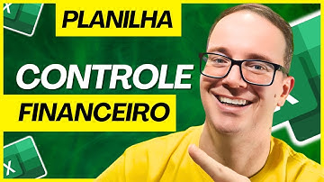 Como Fazer Planilha no Excel para Controle Financeiro em 2025
