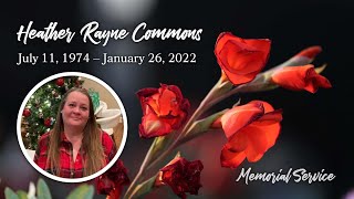Heather Rayne Commons July 11, 1974 – January 26, 2022