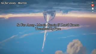 So Far Away  Martin Garrix U0026 David Guetta s  Mm Sub