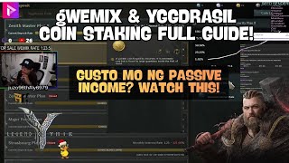 LEGEND OF YMIR : gWEMIX & YGGDRASIL COIN STAKING FULL GUIDE (TAGALOG) PALDO KA DITO BROKIES! screenshot 2