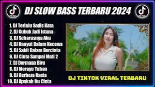 DJ SLOW BASS FULL ALBUM || DJ TERLALU SADIS KATA SLOW BASS JEDAG JEDUG TIKTOK VIRAL TERBARU 2024