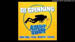Dj Spinking  Adult Swim Ft Tyga Jeremith Velous