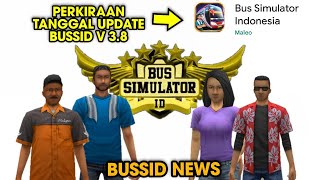 5 Bulan Ga Update !! Ini dia Perkiraan Tanggal Update BUSSID V 3.8 terbaru