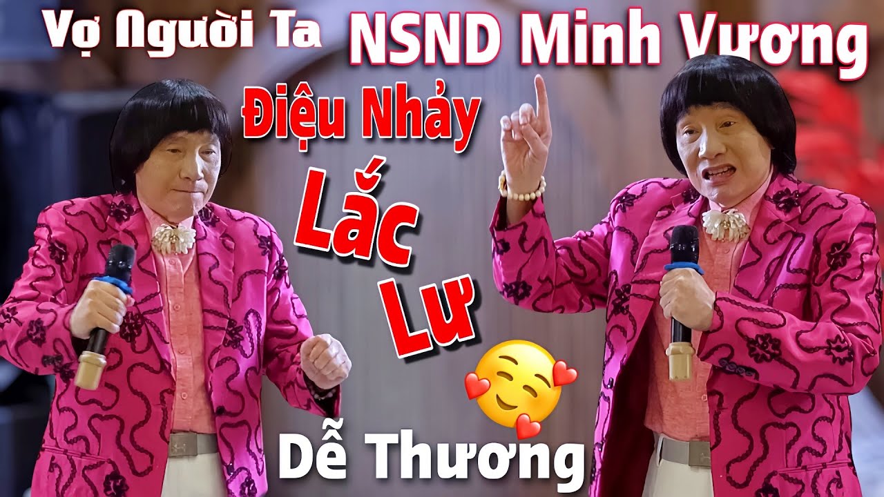 TRỜI ĐẤT ƠI - NSND Minh Vương Hát Vọng Nhảy Lắc Lư Dễ Thương Quá Vậy Trời | Giờ Em Đã Là Vợ Người Ta