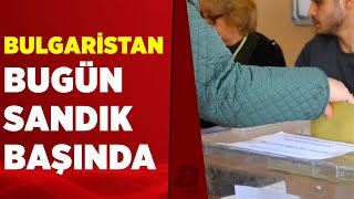 Bulgaristanda Halk Parlamento Ve Hurbaşkanlığı Seçimi Için Sandık Başına Gitti A Haber