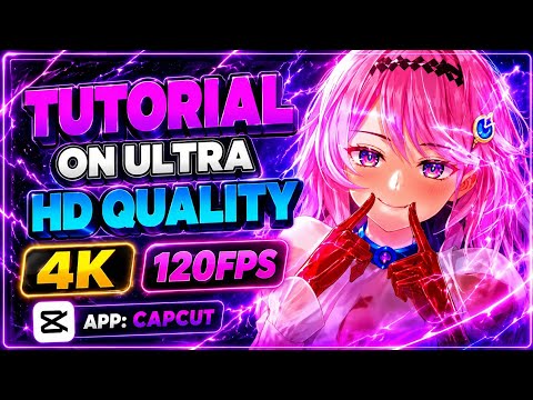 How To Export 4K 120FPS In CapCut 🎬 | Ultra HD Tutorial