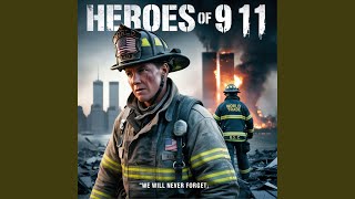 heroes of 9 11 we will never forget