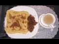 Ethiopia food HOW TO MAKE BEST MULAWAH(Parata)የፈጢራ አሰራር