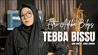 Tebba Bissu||Fitri Adiba Bilqis||Cover Version Tebba Bissu||Fitri Adiba Bilqis||Cover Version