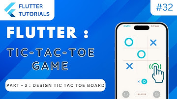 Flutter Tic Tac Toe Game ⭕❌ Part 2 | Flutter Tutorial | App Development Tutorials - Flutter #32