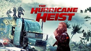 The Hurricane Heist (2018) | Full movie review | Maggie Grace | Toby Kebbell | Ed Birch