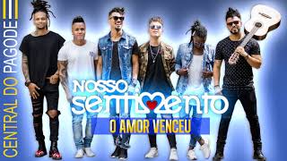 Nosso Sentimento - O Amor Venceu