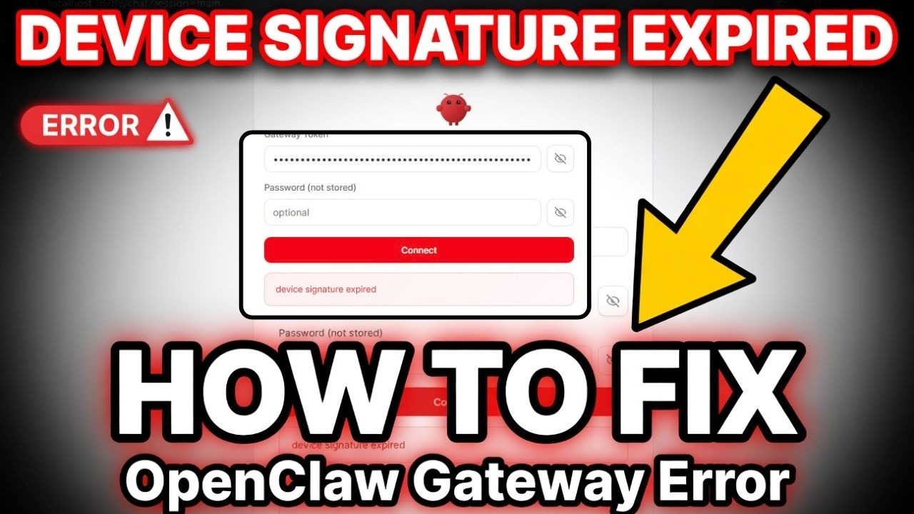 How to Fix “Device Signature Expired” in OpenClaw | OpenClaw Error Fix ...