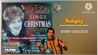 Kuliglig - Bobby Gonzales @HaranaPilipino