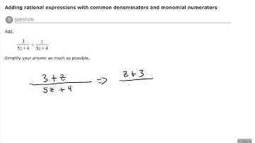 Adding rational expressions with common denominators and monomial numerators