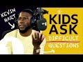 "These kids can all kiss my a**!": Kids Ask Kevin Hart Difficult Questions