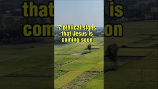 7 Biblical Signs That Jesus Is Coming Soon | Are You Ready?