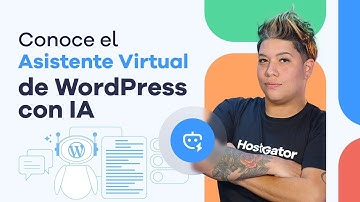 Cómo Mejorar tu Página Web en WordPress con un Asistente Virtual de HostGator
