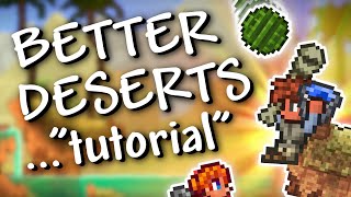 Terraria - 1.4.2.3 BETTER DESERTS... 'tutorial' (Oasis included!)