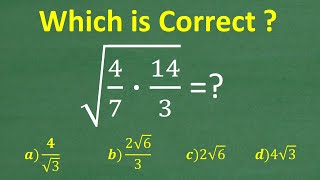 Square root of (4/7 * 14/3) =? How WELL do you UNDERSTAND Square Roots?