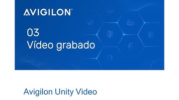 Avigilon Unity Video: Cómo Ver Vídeo Grabado (Curso Operador Módulo 3)