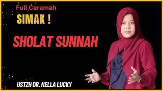 Full Sholat Sunnah 24 jam! Bersama Ustadzah Dr. Nella Lucky