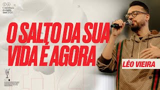 O SALTO DA SUA VIDA É AGORA - LÉO VIEIRA #CES24