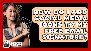 How Do I Add Social Media Icons To My Free Email Signature? - TheEmailToolbox.com