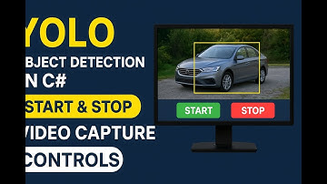 YOLO Object Detection in C#: Start & Stop Video Capture Controls (Part 4)