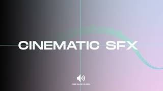 25 Cinematic SFX (Pack) - Sound Effect (No copyright)