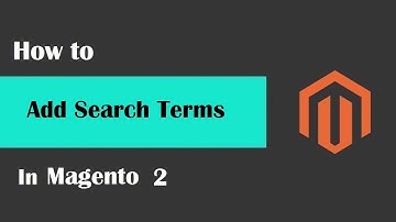 Magento 2 SEO Tutorials #2 |  Add Search Terms in Magento2