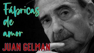 POEMA DE AMOR de JUAN GELMAN - Poesía en YouTube