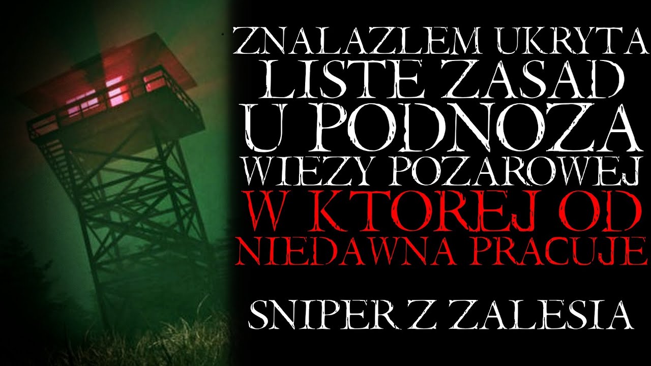 Znalazłem Ukrytą Listę Zasad u Podnóża Wieży Pożarowej, w Której od Niedawna Pracuję|creepypasta PL