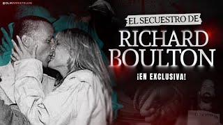 La VERDAD sobre el SECUESTRO de RICHARD BOULTON