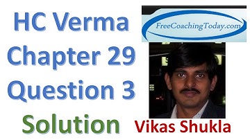 HC Verma Chapter 29 Question 3