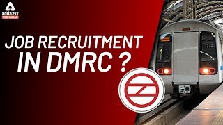 DMRC Recruitment 2019 | Delhi Metro Notification Out | DMRC JE Vacancy 2019