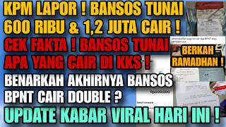 Download Lagu FIX ! BANSOS CAIR LAGI 1,2 JUTA \u0026 600 RIBU ! KPM GOL INI CAIR DOUBLE ! CEK FAKTA PENCAIRAN TERKINI ! MP3