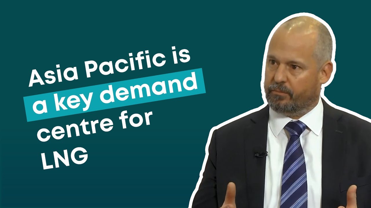Asia Pacific is a key demand centre for LNG