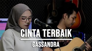 CINTA TERBAIK - CASSANDRA (LIVE COVER INDAH YASTAMI)